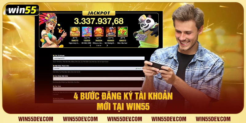 4 bước đăng ký tài khoản mới tại Win55