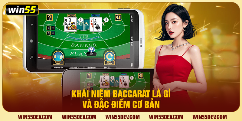 Khái niệm baccarat là gì và đặc điểm cơ bản