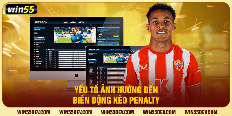Kèo Phạt Đền - Bùng Nổ Kịch Tính Với Sức Hút Nóng Tại Win55 Yếu tố ảnh hưởng đến biến động kèo penalty
