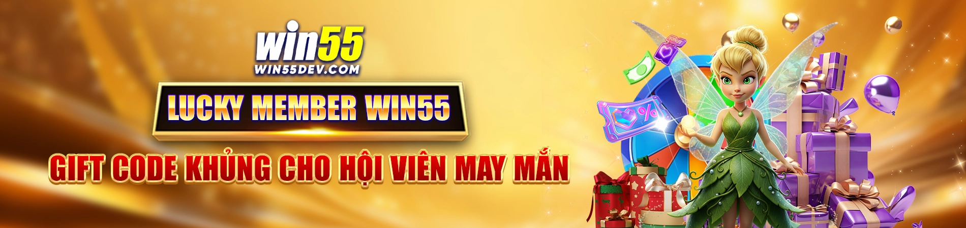 Win55 lucky member - Thưởng hội viên may mắn